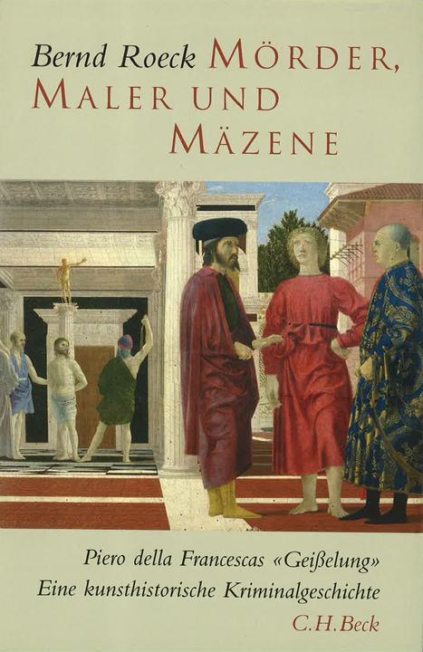 Produktbild Mörder, Maler und Mäzene (Deutsch, Bernd Roeck, 2010)