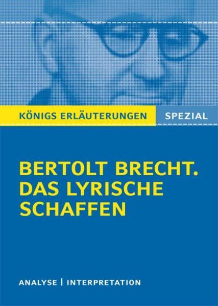Produktbild Bertolt Brecht. Das Lyrische Schaffen (Deutsch, Rüdiger Bernhardt, 2012)
