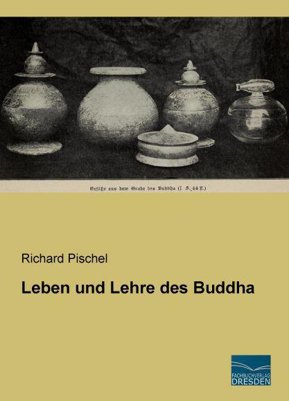 Produktbild Leben und Lehre des Buddha (Deutsch, Richard Pischel, 2015)