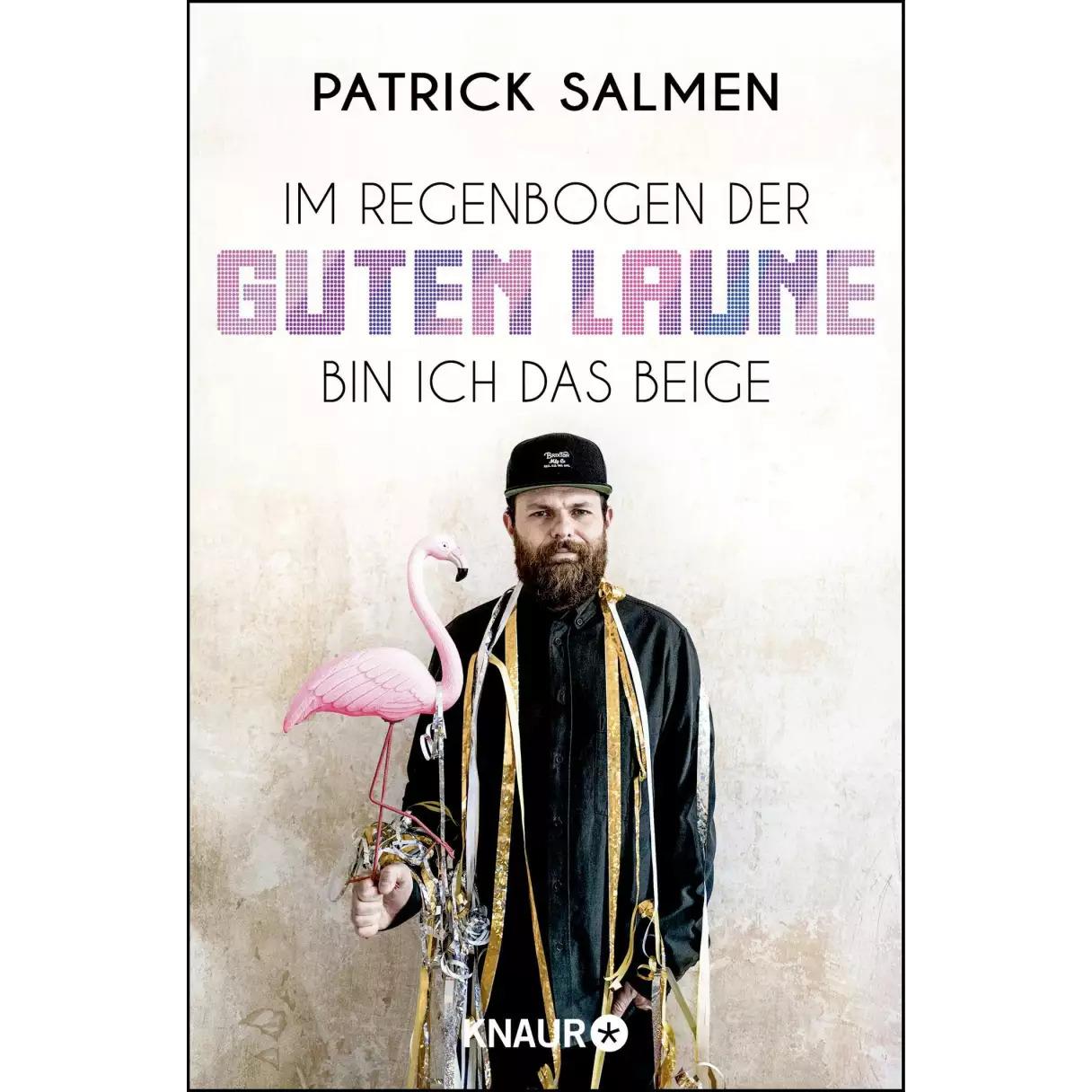 Im Regenbogen der guten Laune bin ich das Beige, Belletristik von Patrick Salmen