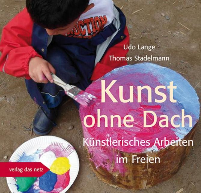 Produktbild Kunst ohne Dach (Deutsch, Thomas Stadelmann, Udo Lange, 2017)