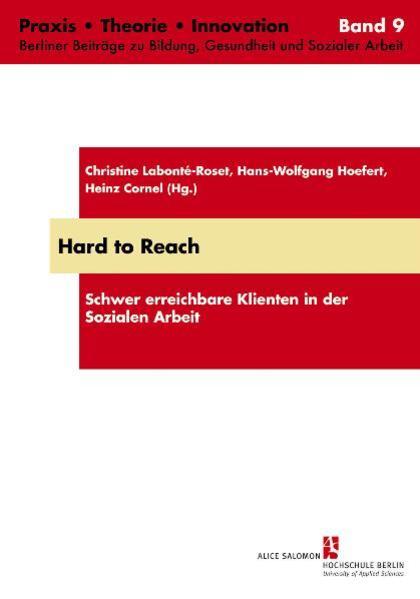 Produktbild Hard to Reach (Deutsch, Christine Cornel, Christine Labonté-Roset, Hans-Wolfgang Hoefert, Heinz Cornel, 2010)