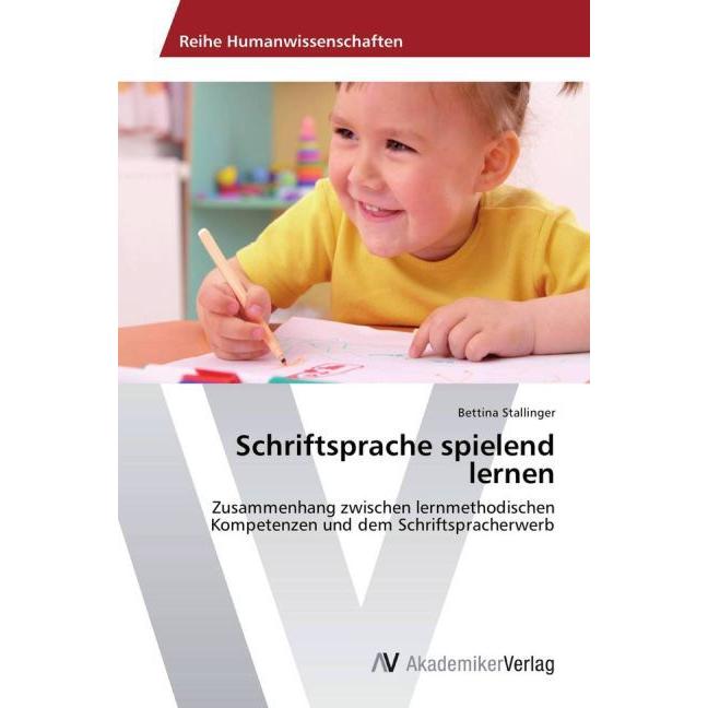 Schriftsprache spielend lernen, Fachbücher von Bettina Stallinger