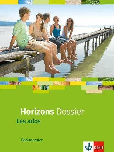 Produktbild Horizons - Basisdossier Les ados. Schülerbuch (Deutsch, Französisch, Ernst Klett Verlag, 2013)