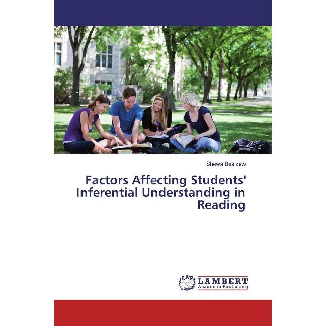 Factors Affecting Students' Inferential Understanding in Reading, Fachbücher von Shewa Basizew