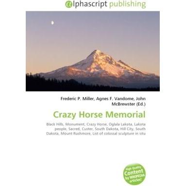 Crazy Horse Memorial, Fachbücher von Agnes F. Vandome, Frederic P. Miller, John McBrewster