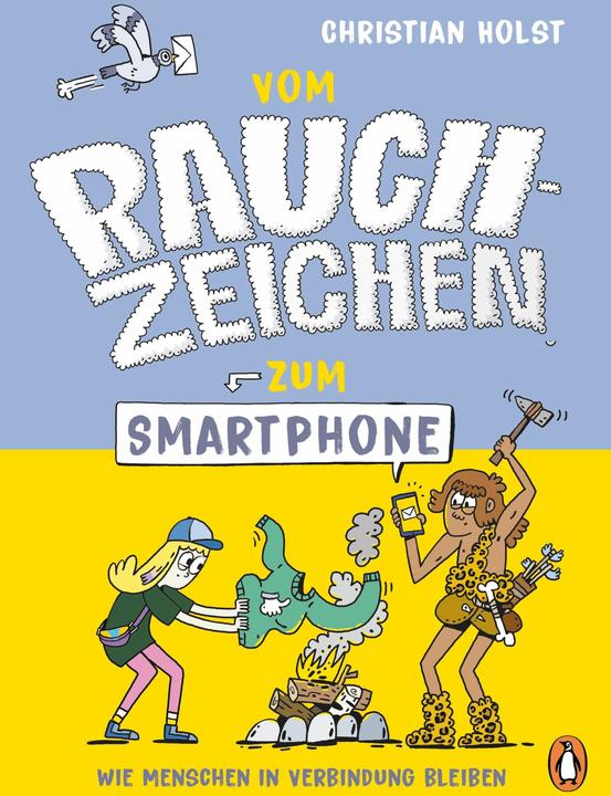 Vom Rauchzeichen zum Smartphone (German, Christian Holst, Horst Hellmeier, 2025)