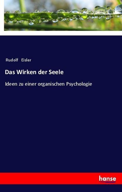 Produktbild Das Wirken der Seele (Rudolf Eisler, 2017)