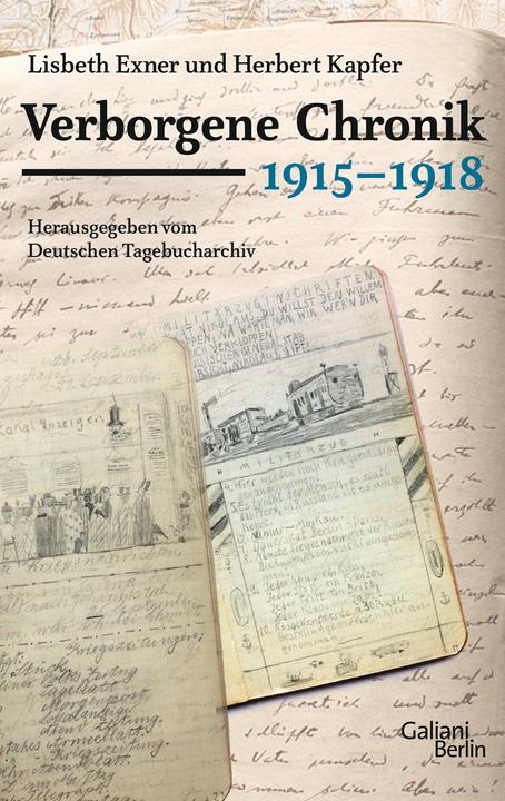 Produktbild Verborgene Chronik 1915-1918 (Deutsch, Herbert Kapfer, Lisbeth Exner, 2017)