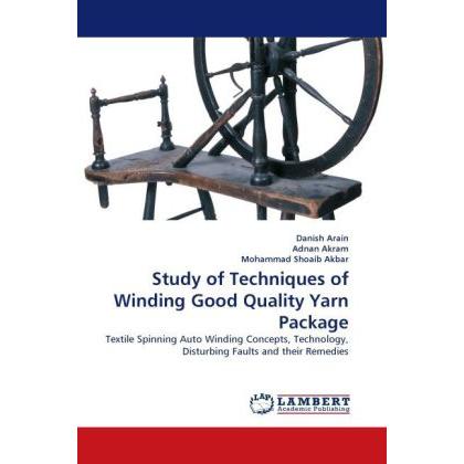 Thumbnail - Study of Techniques of Winding Good Quality Yarn Package, Fachbücher von Adnan Akram, Danish Arain, Mohammad Shoaib Akba...