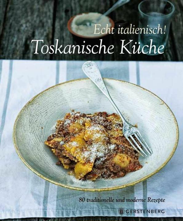 Produktbild Echt Italienisch! Toskanische Küche (Deutsch, Colin Dutton, Franco Palandra, Laura Giusti, Paola Baccetti, 2014)