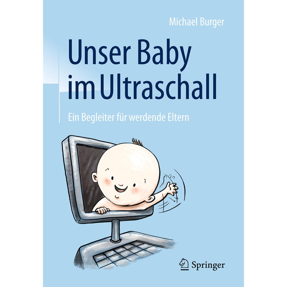 Unser Baby im Ultraschall, Fachbücher von Michael Burger
