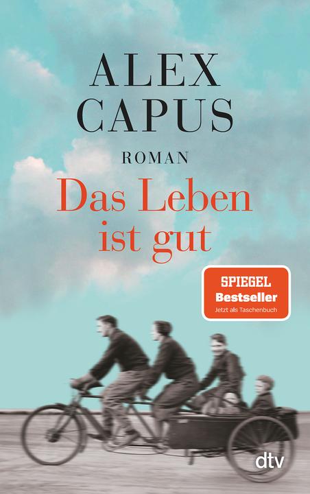 Produktbild Das Leben ist gut (Deutsch, Alex Capus, 2018)