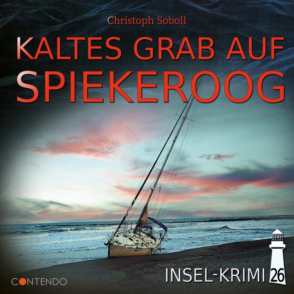 Insel-Krimi 26 Kaltes Grab auf Spiekeroog, Hörbücher