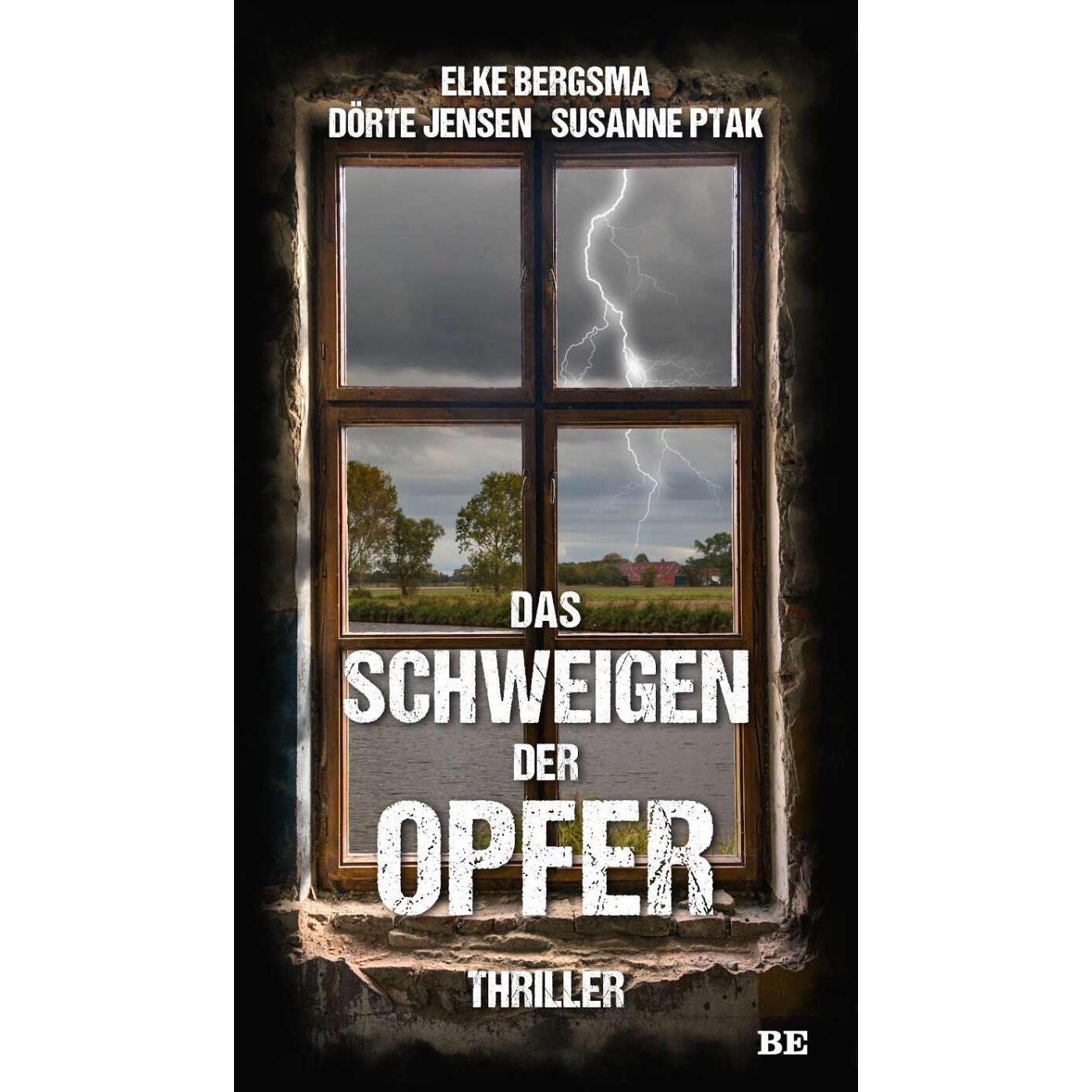 Das Schweigen der Opfer, Belletristik von Dörte Jensen, Elke Bergsma, Susanne Ptak