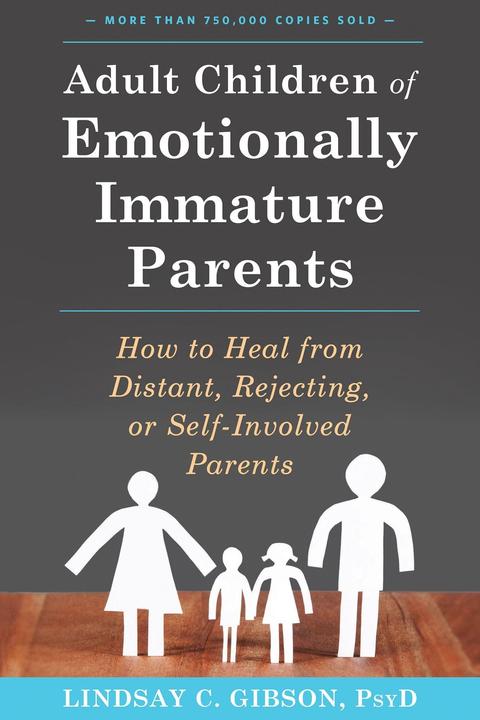 Adult Children of Emotionally Immature Parents (English, Lindsay C. Gibson, 2015)