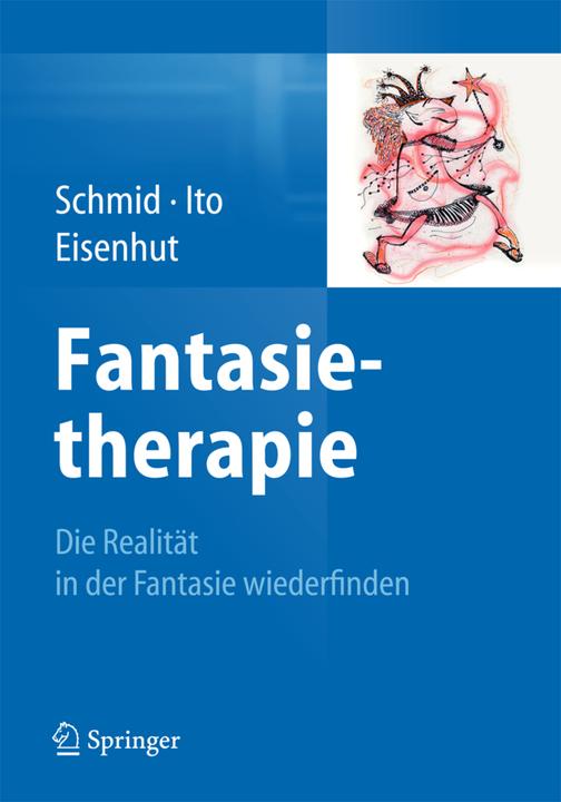Produktbild Fantasietherapie (Deutsch, Gary Br. Schmid, Kae Ito, Rebecca Eisenhut, 2015)