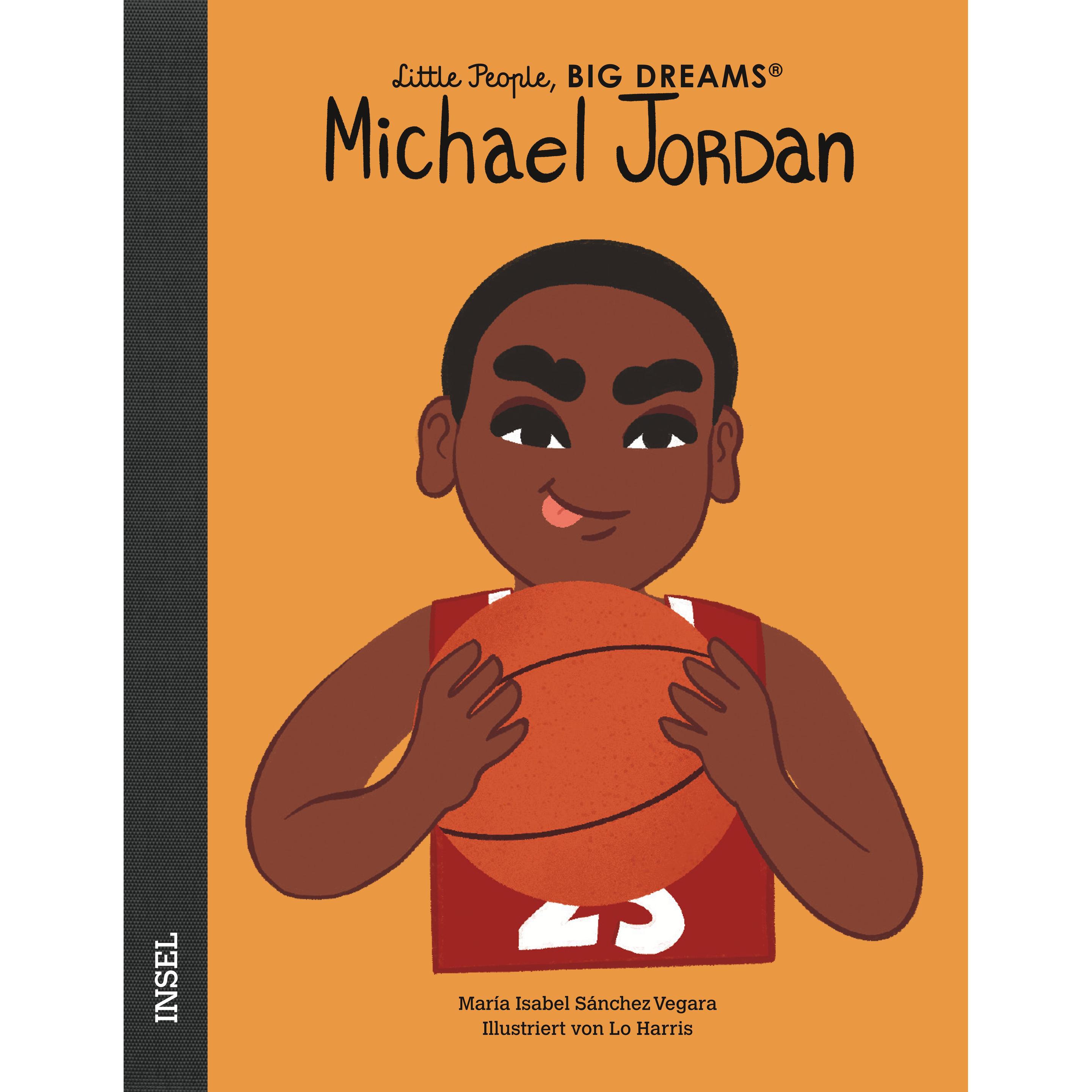 Michael Jordan, Kinderbücher von María Isabel Sánchez Vegara, Lo Harris, Silke Kleemann