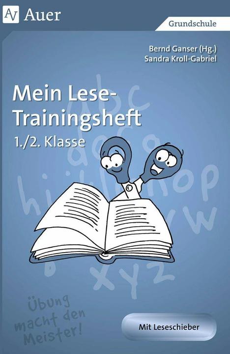 Produktbild Mein Lese-Trainingsheft (Deutsch, Bernd Ganser, Sandra Kroll-Gabriel, 2023)