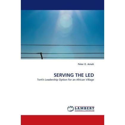 Serving The LED, Fachbücher von Peter O. Amah