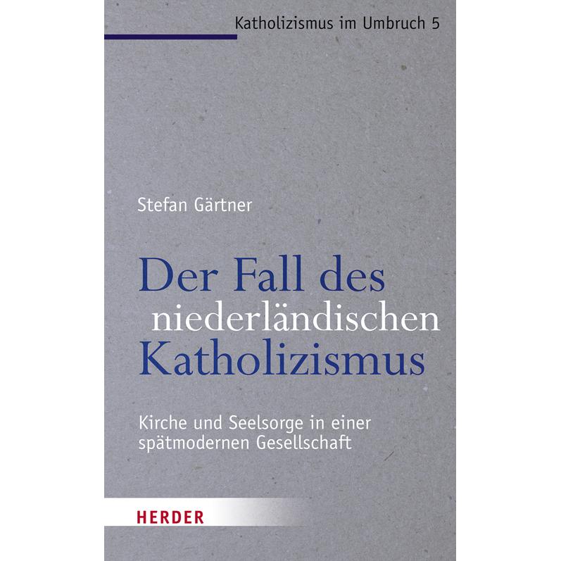 Der Fall des niederländischen Katholizismus, Sachbücher von Stefan Gärtner