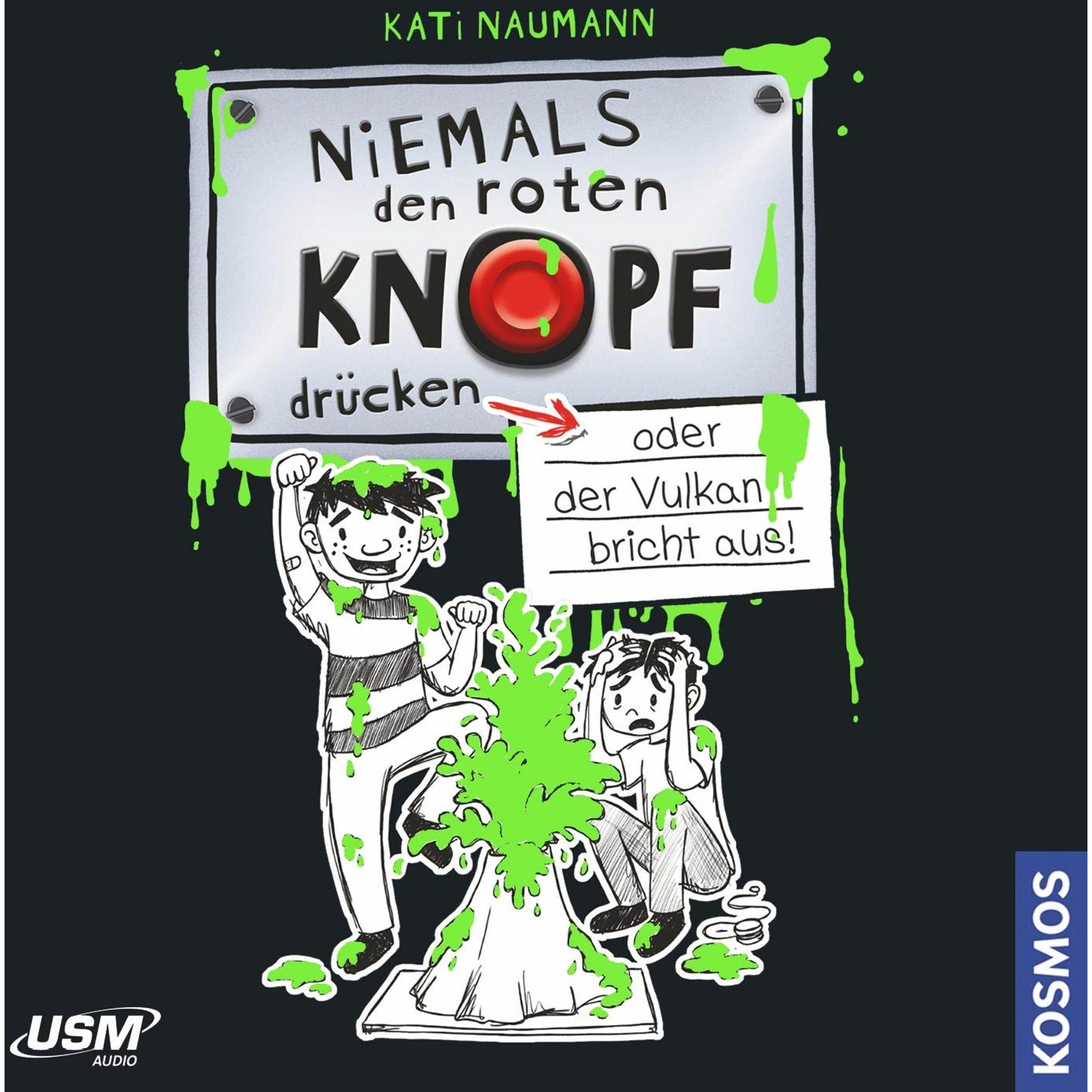 Niemals den roten Knopf drücken, Hörbücher von Kati Naumann, United Soft Media Verlag GmbH