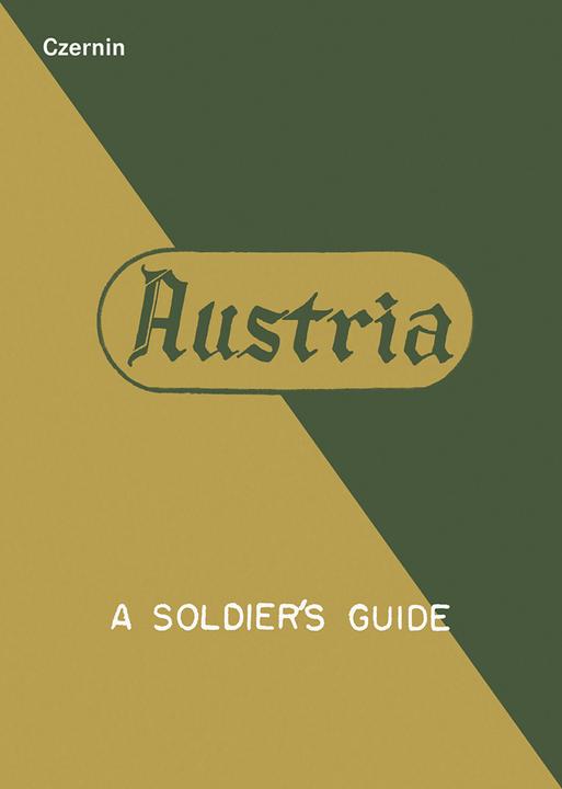 Produktbild Austria - A Soldier's Guide / Österreich - Leitfaden für Soldaten (Deutsch, Niko Wahl, Philipp Rohrbach, 2017)