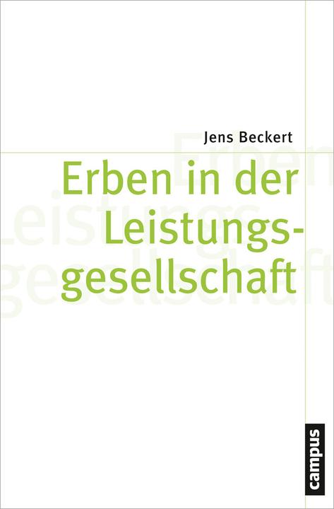 Produktbild Erben in der Leistungsgesellschaft (Deutsch, Jens Beckert, 2013)