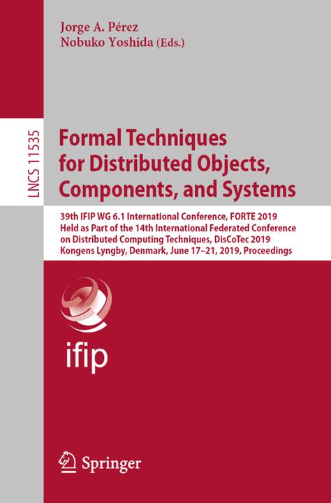 Produktbild Formal Techniques for Distributed Objects, Components, and Systems (Jorge A. Pérez, Nobuko Yoshida, 2019)