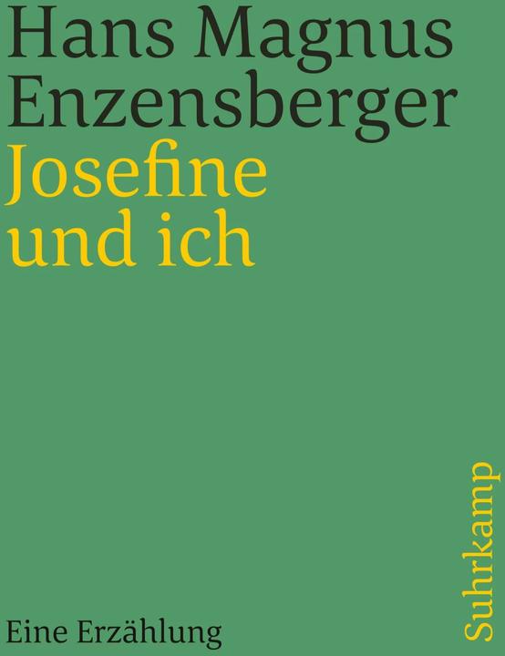 Produktbild Josefine und ich (Deutsch, Hans Magnus Enzensberger, 2007)