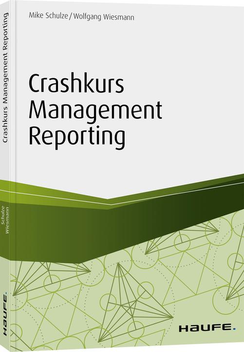 Produktbild Crashkurs Management Reporting (Deutsch, Mike Schulze, 2019)
