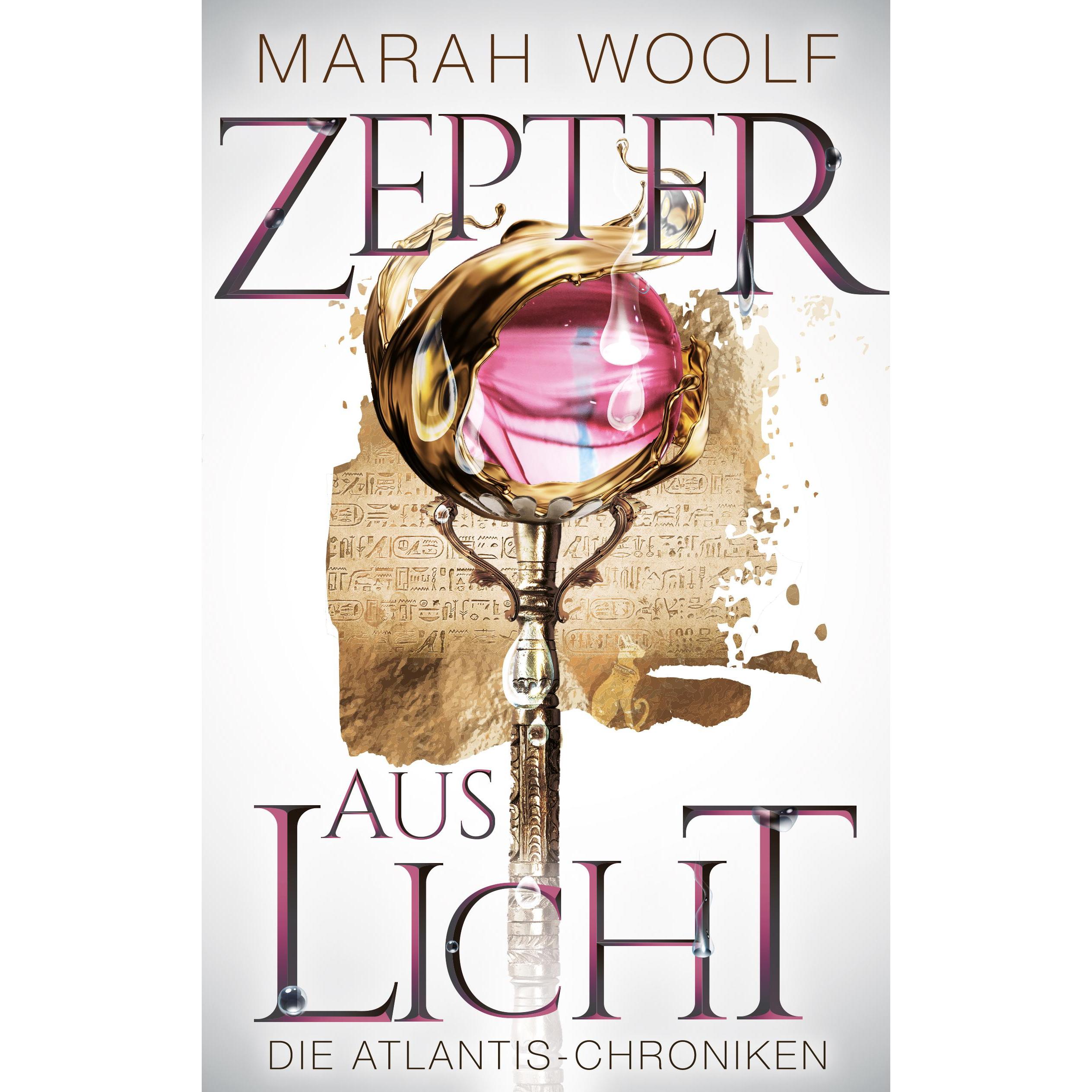 Zepter aus Licht, Belletristik von Marah Woolf