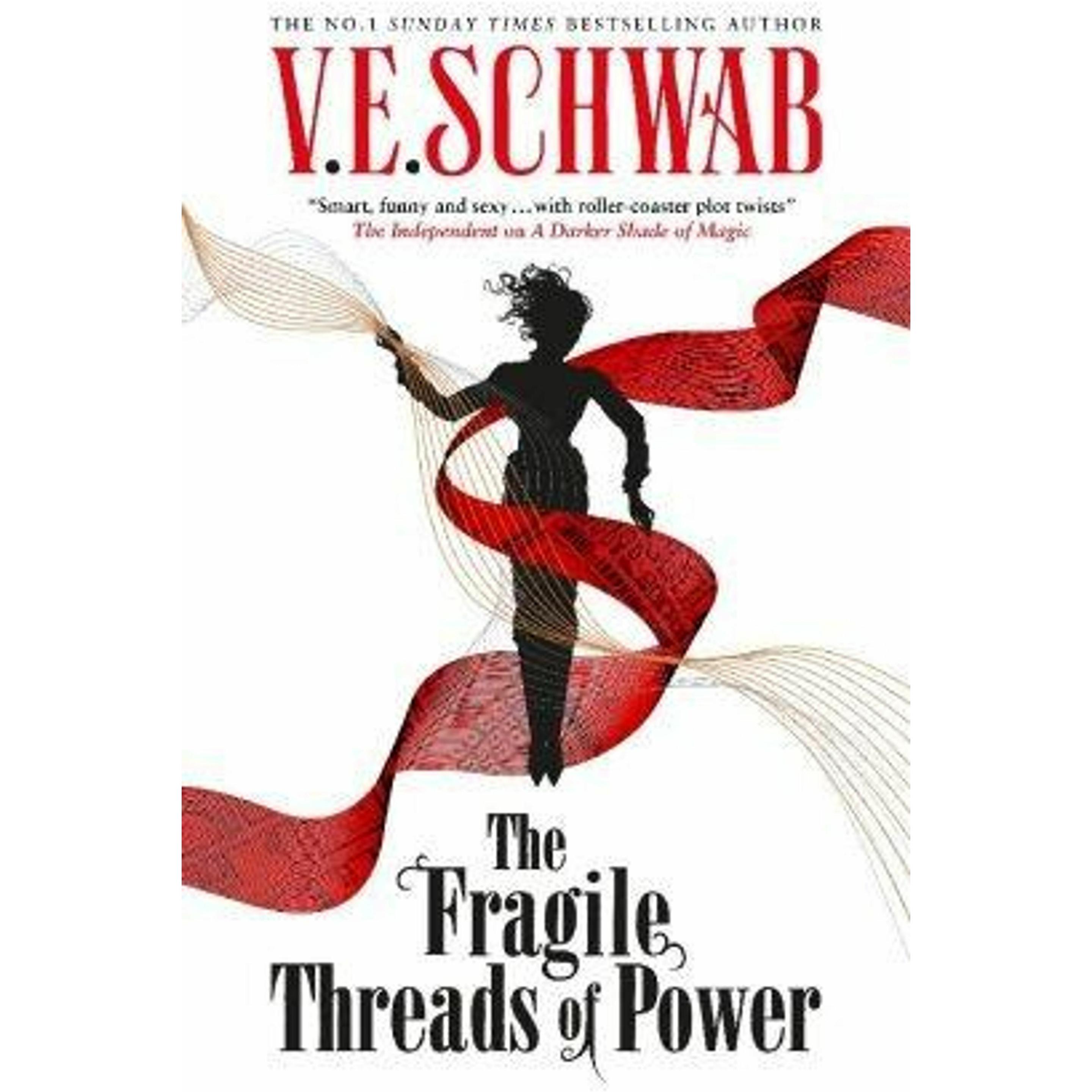 The Fragile Threads of Power, Belletristik von V. E. Schwab