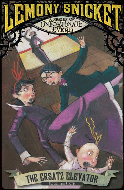 Produktbild A Series of Unfortunate Events 06. The Ersatz Elevator (Englisch, Lemony Snicket, 2012)