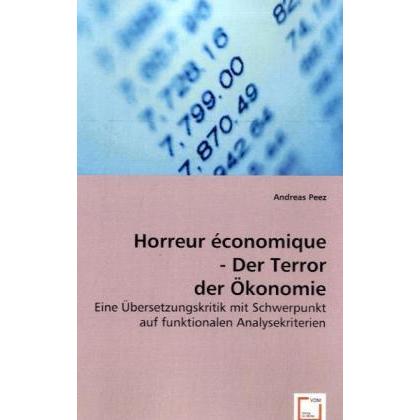 Horreur économique - Der Terror der Ökonomie, Fachbücher von Andreas Peez