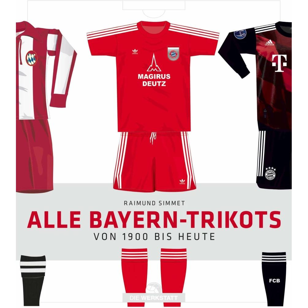 Alle Bayern-Trikots, Ratgeber von Raimund Simmet