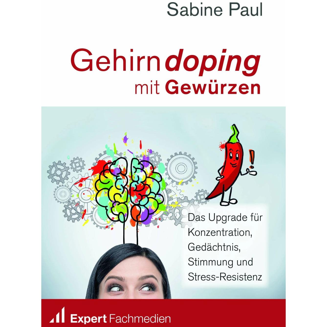 Gehirndoping mit Gewürzen, Ratgeber von Sabine Paul