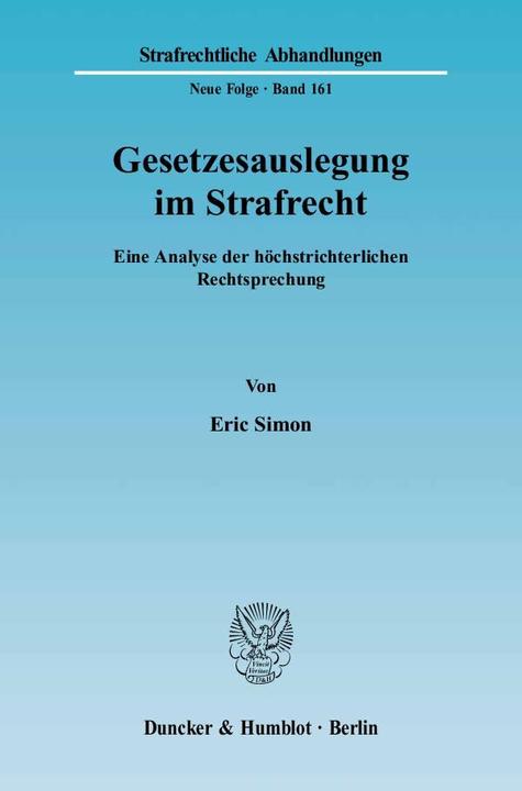 Produktbild Gesetzesauslegung im Strafrecht (Deutsch, Eric Simon, 2005)
