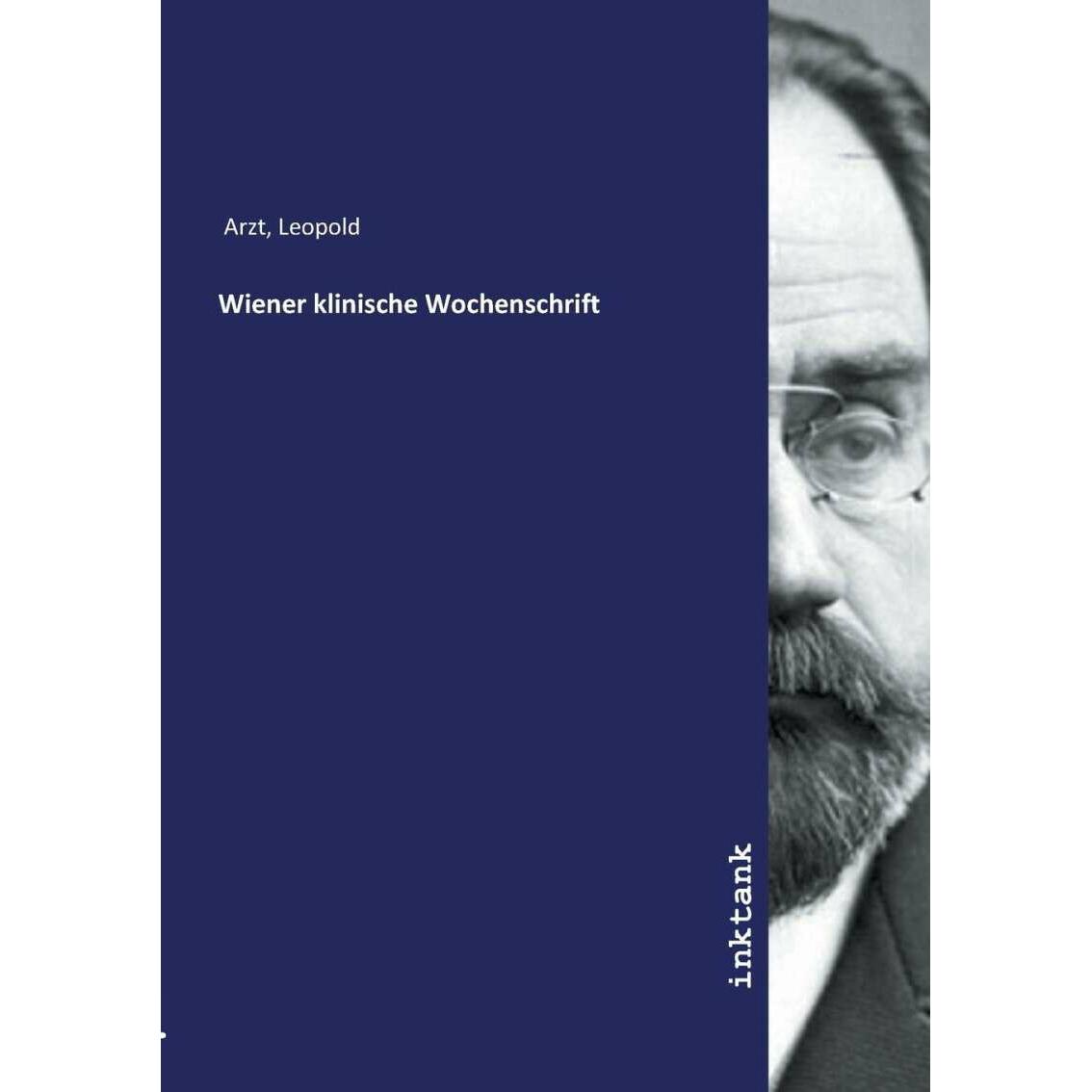 Inktank Publishing Wiener klinische Wochenschrift (Leopold Arzt, Deutsch), Sonstige Literatur