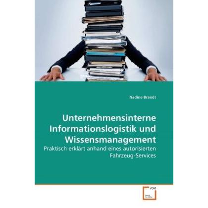Unternehmensinterne Informationslogistik und Wissensmanagement, Fachbücher