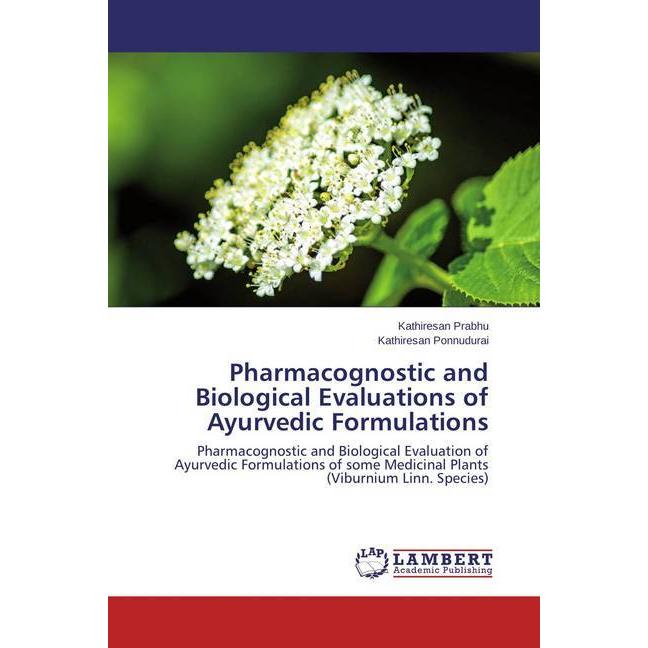 Pharmacognostic and Biological Evaluations of Ayurvedic Formulations, Ratgeber