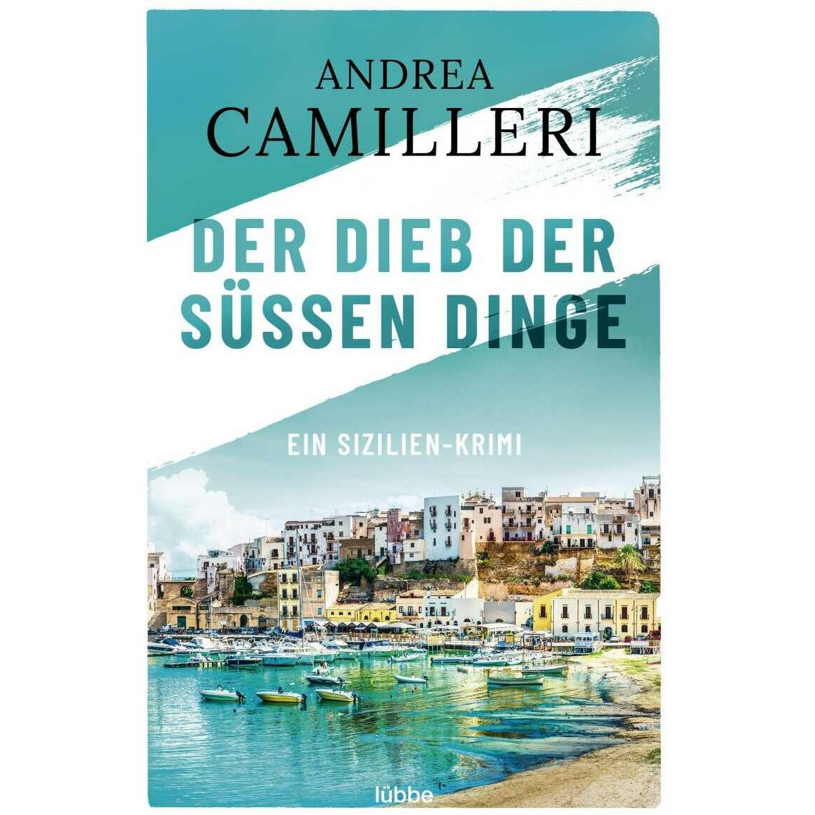 Der Dieb der süssen Dinge, Belletristik von Andrea Camilleri