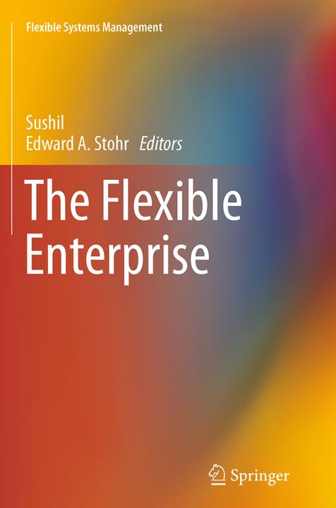 Produktbild The Flexible Enterprise (Englisch, Edward A. Stohr, Sushil, 2016)
