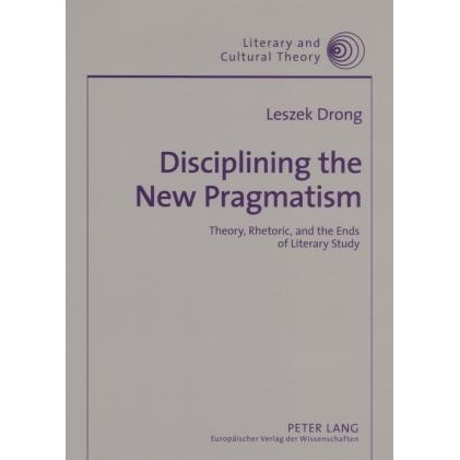 Disciplining the New Pragmatism, Fachbücher von Leszek Drong