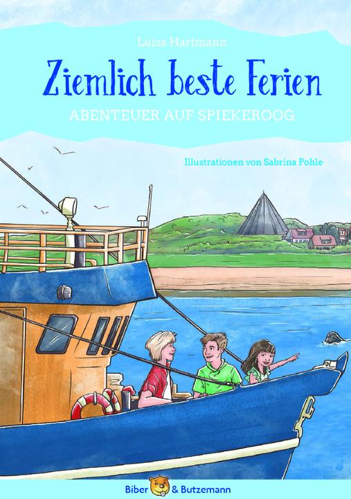 Produktbild Ziemlich beste Ferien - Abenteuer auf Spiekeroog (Deutsch, Luisa Hartmann, Sabrina Pohle, 2021)