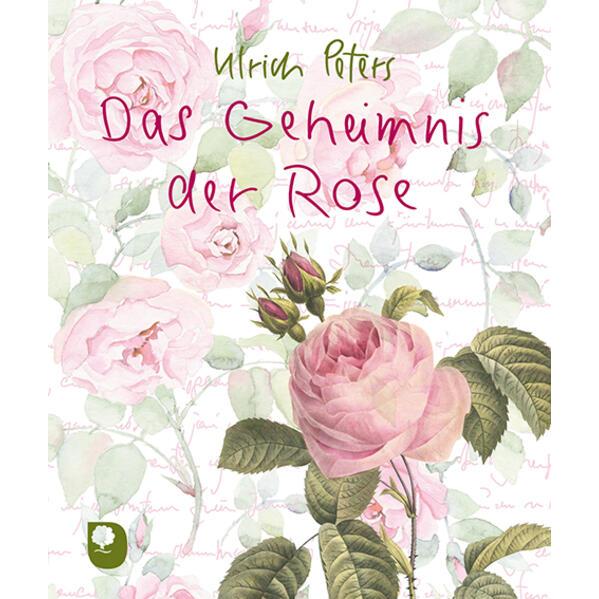 Das Geheimnis der Rose, Sachbücher von Ulrich Peters