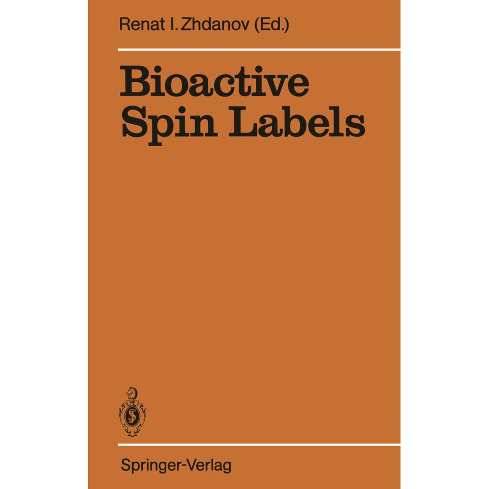 Bioactive Spin Labels, Fachbücher von Renat I. Zhdanov
