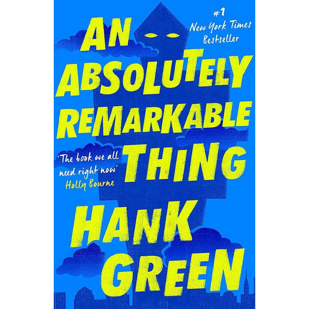 An Absolutely Remarkable Thing, Belletristik von Hank Green
