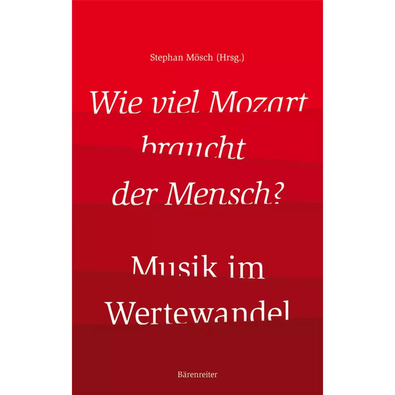 Wie viel Mozart braucht der Mensch?, Fachbücher von Stephan Mösch