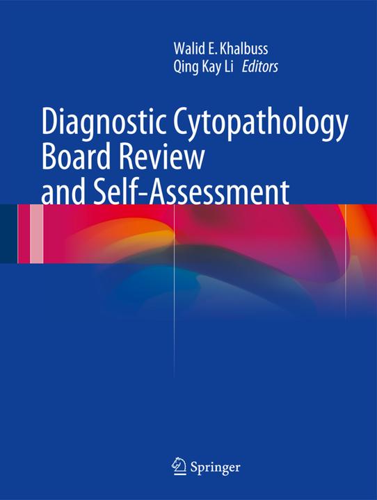 Produktbild Diagnostic Cytopathology Board Review and Self-Assessment (Englisch, Qing Kay Li, Walid E. Khalbuss, 2014)